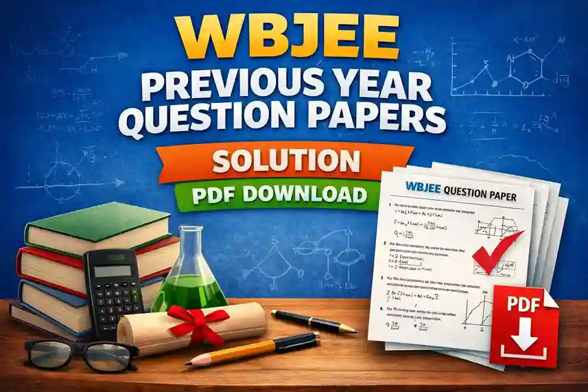 WBJEE Previous Year Question Papers